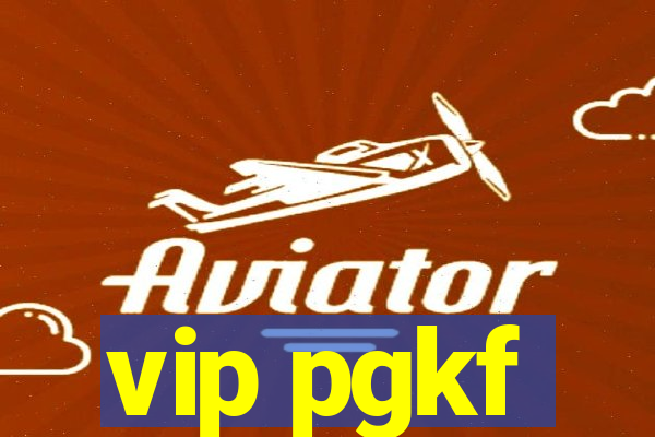 vip pgkf